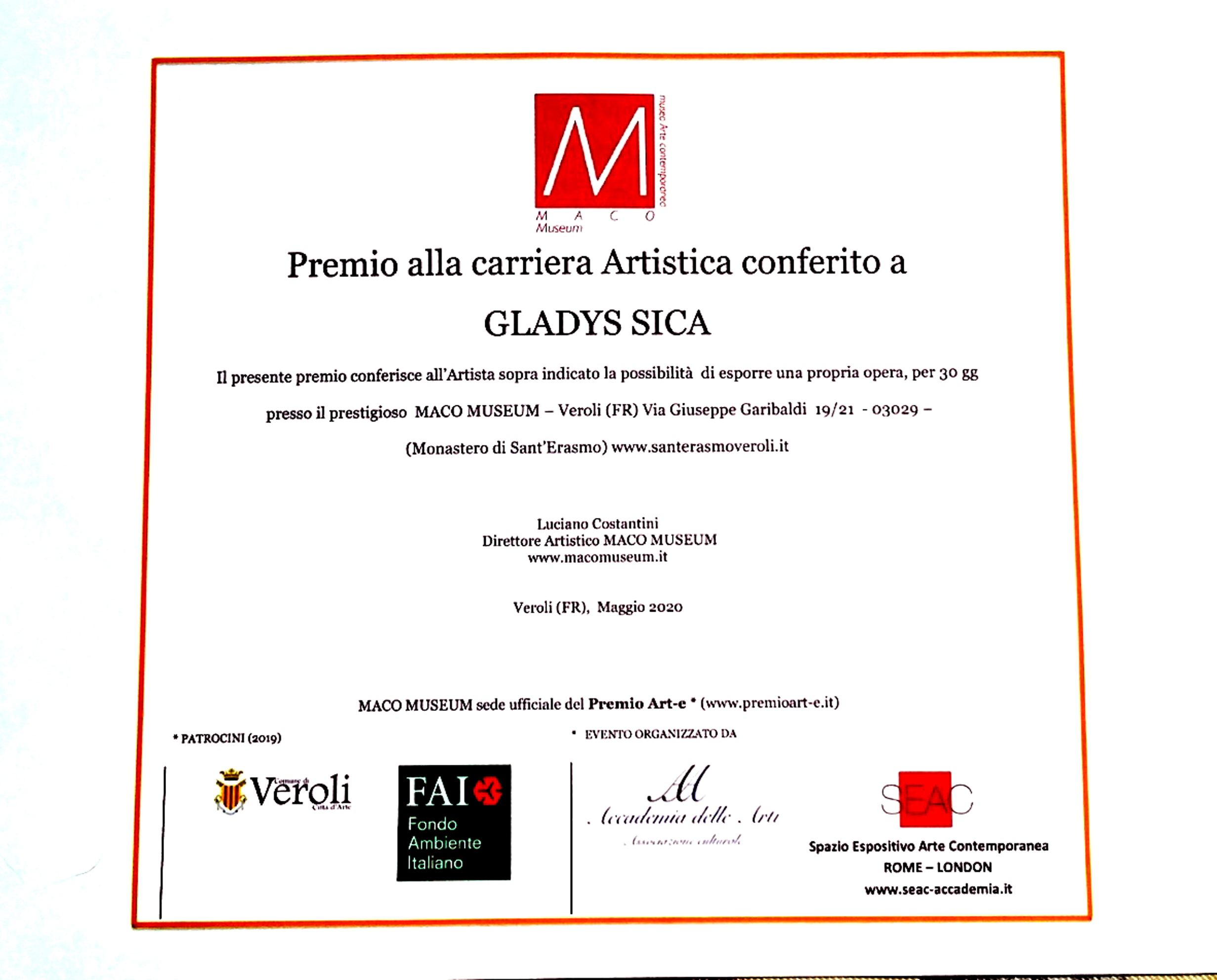 2019 - Premio alla Carriera artistica,  Maco Museum, a cura del Direttore Luciano Costantino, Veroli.