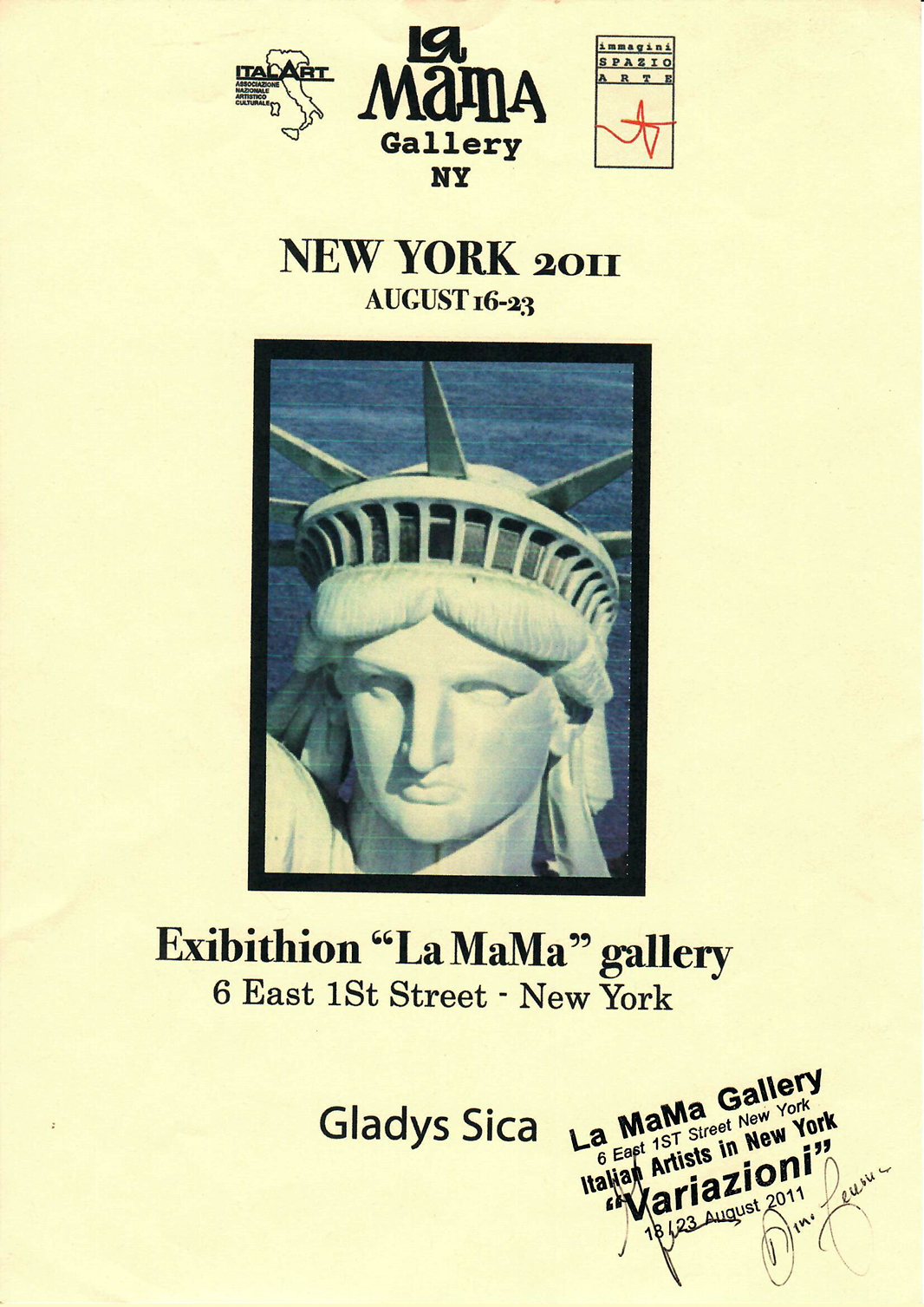 2011 - Exibithion 'Variazioni', Gladys Sica Collettiva, 'La MaMa' Gallery, New York.