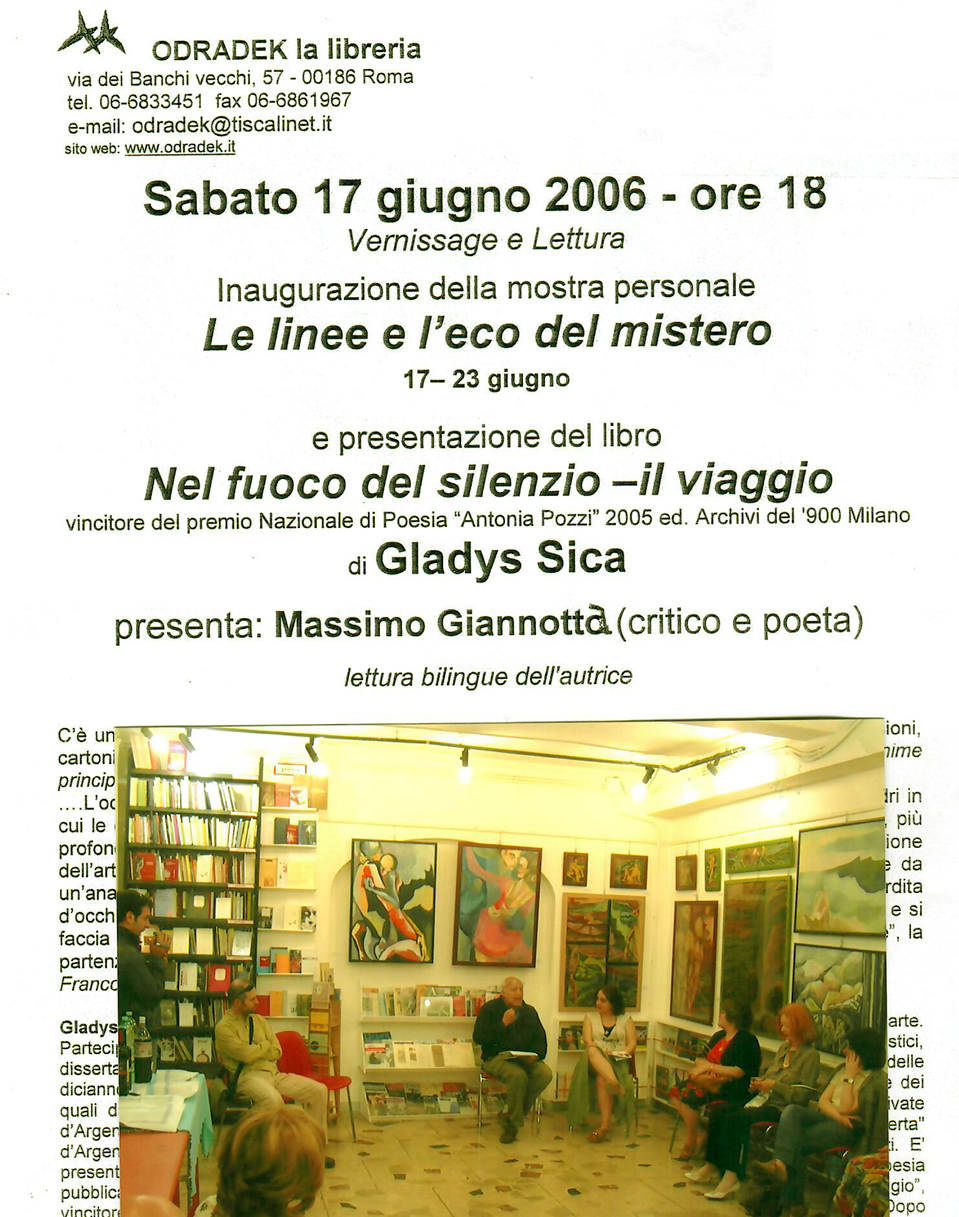 2006 - Personale e Presentazione Libro 'Nel Fuoco del Silenzio -Il Viaggio', Odradek Libreria, testo critico di Massimo Giannotta, Roma